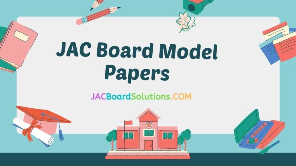 JAC Board Model Papers