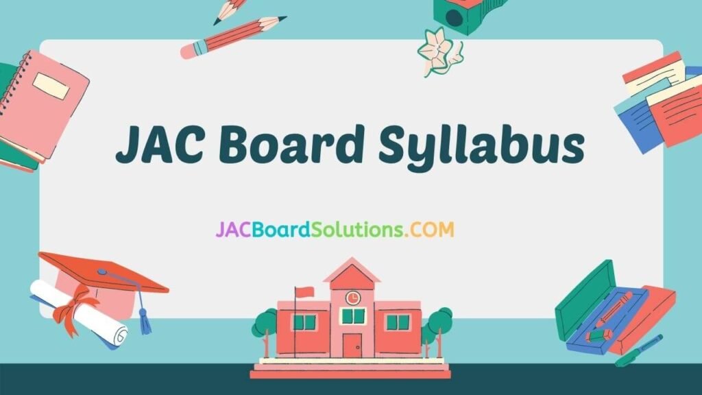 JAC Board Syllabus 2021