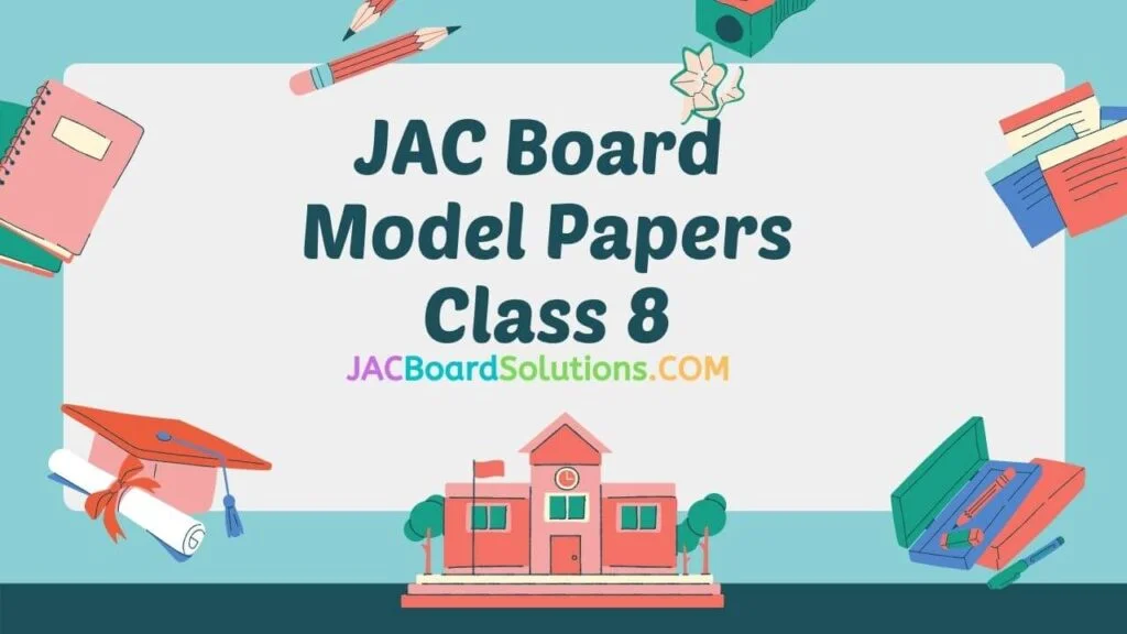 JAC Board Class 8 Model Papers 